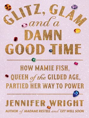 cover image of Glitz, Glam, and a Damn Good Time